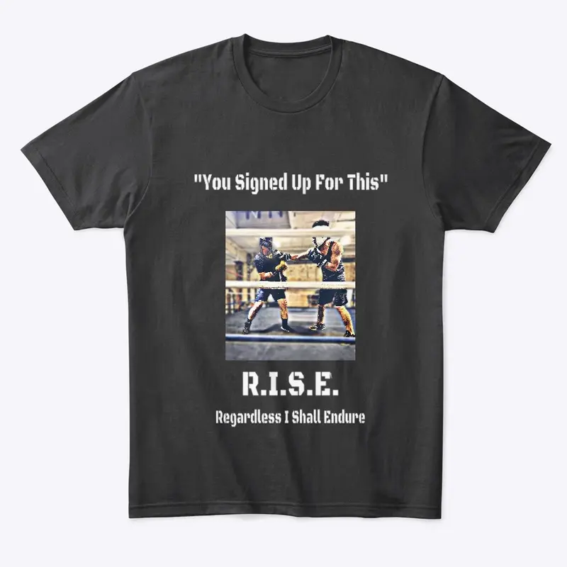 R.I.S.E. - “You Signed Up For This” 