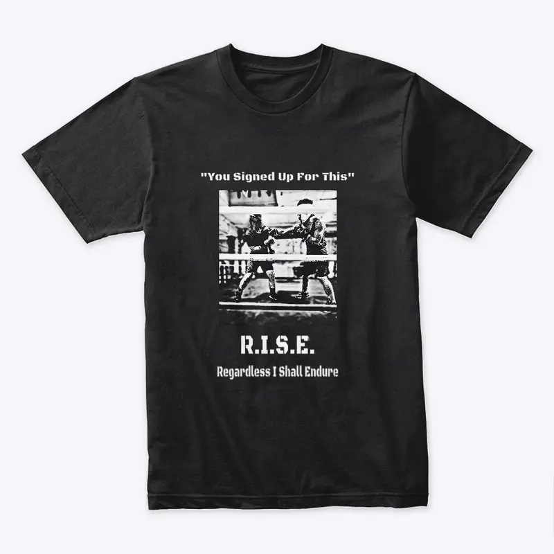 R.I.S.E. - “You Signed Up For This”